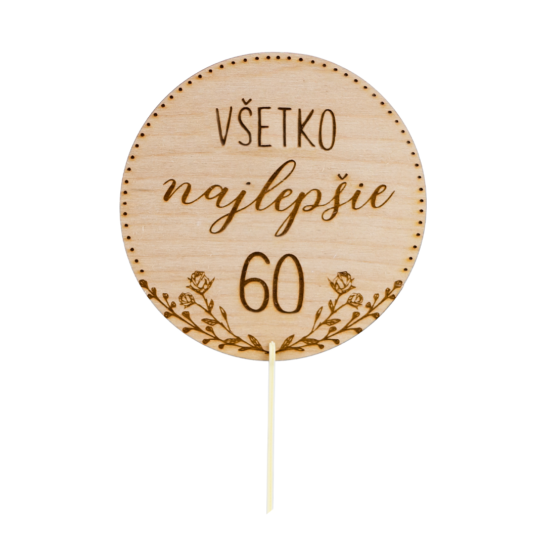 Drevený zápich s nápisom všetko najlepšie a číslom
