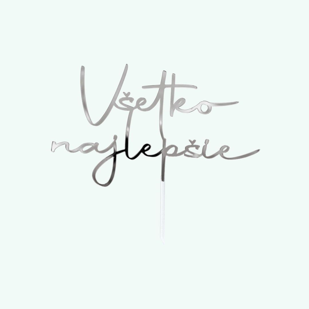 Zrkadlový zápich - nápis Všetko najlepšie štýl 3