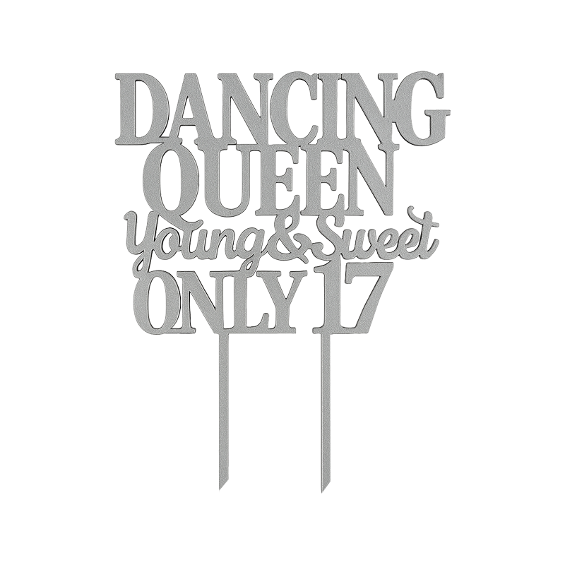Zápich s nápisom Dancing Queen Young & Sweet Only